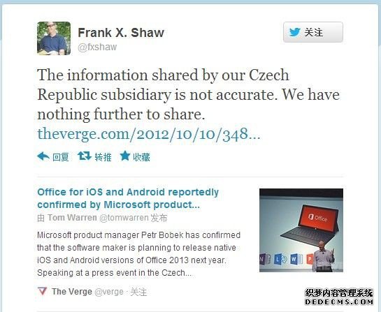 微软公关部门主管Frank X. Shaw今天在Twitter上表示，有关微软将会推出iOS和Android版Office的信息并不准确。